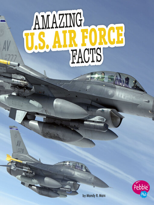 Title details for Amazing U.S. Air Force Facts by Mandy R. Marx - Available